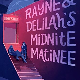 Rayne & Delilah’s Midnite Matinee by Jeff Zentner (Paperback)